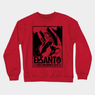 El Santo para Presidente Crewneck Sweatshirt